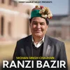 About Ranzi Bazir Song